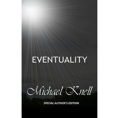 Eventuality - Special Author''s Edition Paperback, Createspace Independent Publishing Platform