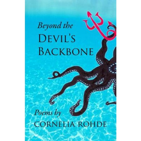 Beyond the Devil''s Backbone Paperback, Createspace Independent Publishing Platform
