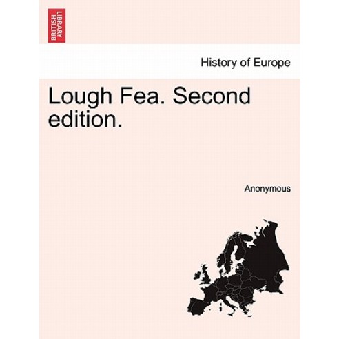 Lough Fea. Second Edition. Paperback, British Library, Historical Print Editions