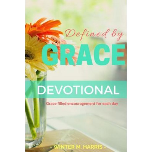 Defined by Grace Devotional Paperback, Lulu.com