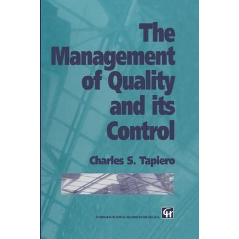 The Management of Quality and Its Control Paperback, Springer