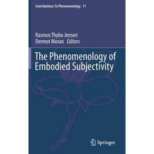 The Phenomenology of Embodied Subjectivity Hardcover, Springer