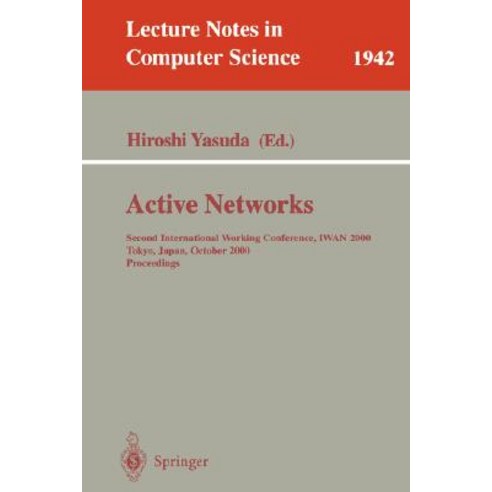 Active Networks: Second International Working Conference Iwan 2000 Tokyo Japan October 16-18 2000 Proceedings Paperback, Springer