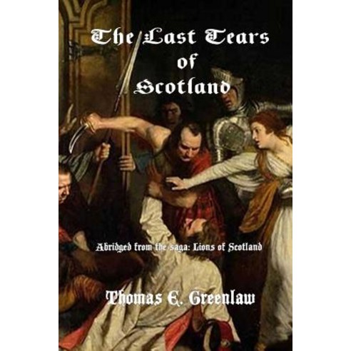 The Last Tears of Scotland Paperback, Createspace
