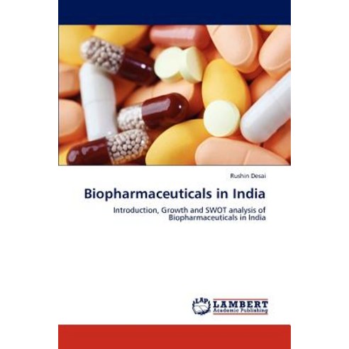 Biopharmaceuticals in India Paperback, LAP Lambert Academic Publishing