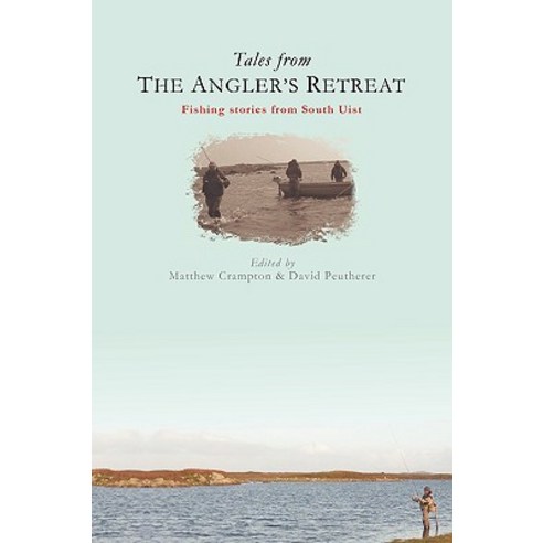 Tales from the Angler''s Retreat Paperback, Muddler Books