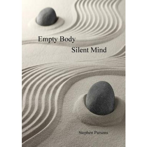 Empty Body Silent Mind Paperback, Lulu.com