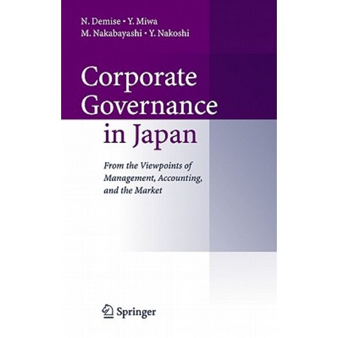 Corporate Governance in Japan: From the Viewpoints of Management Accounting and the Market Hardcover, Springer