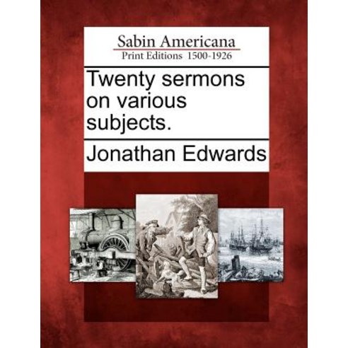 Twenty Sermons on Various Subjects. Paperback, Gale, Sabin Americana