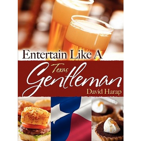 Entertain Like a Gentleman Texas Edition Paperback, New Year Publishing LLC