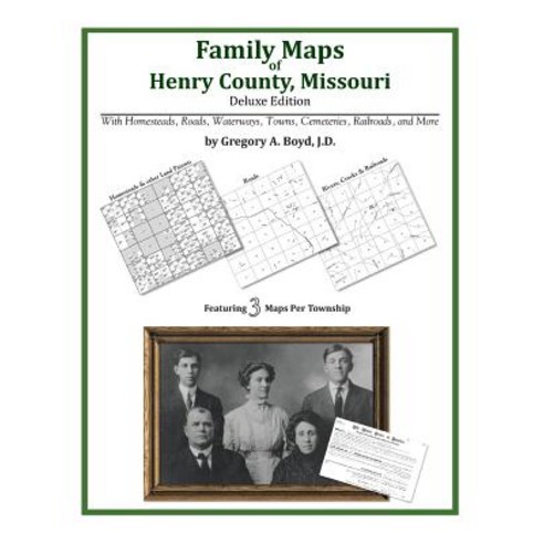 Family Maps of Henry County Missouri Paperback, Arphax Publishing Co.