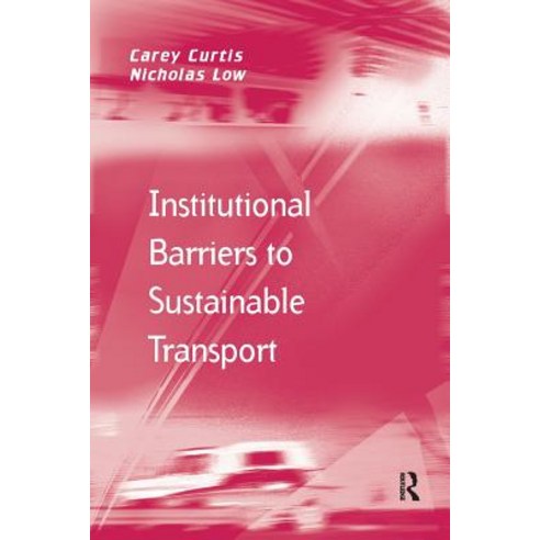 Institutional Barriers to Sustainable Transport Paperback, Routledge
