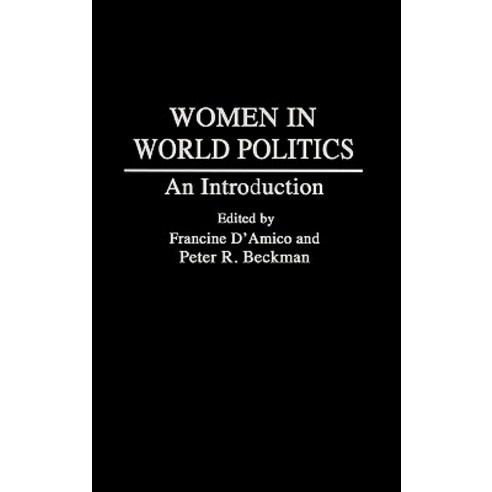 Women in World Politics: An Introduction Hardcover, J F Bergin & Garvey