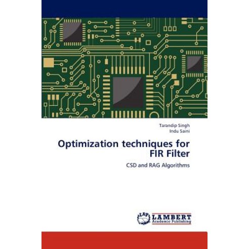 Optimization Techniques for Fir Filter Paperback, LAP Lambert Academic Publishing