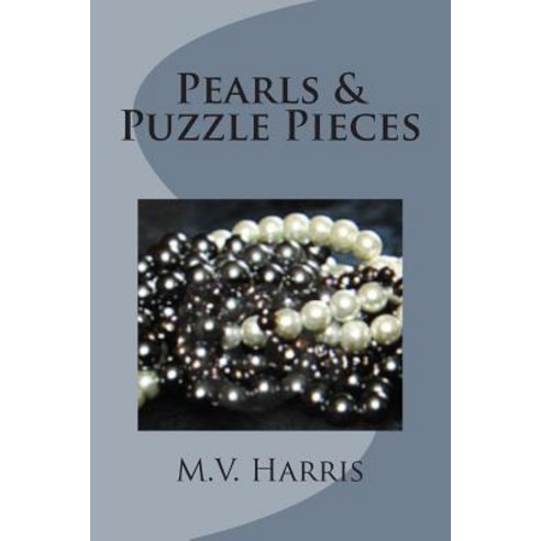 Pearls & Puzzle Pieces Paperback, Createspace Independent Publishing Platform