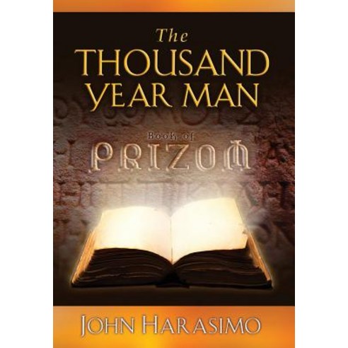 The Thousand Year Man: Book of Prizom Hardcover, Roman Soul Books