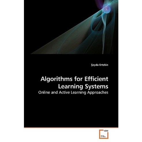 Algorithms for Efficient Learning Systems Paperback, VDM Verlag