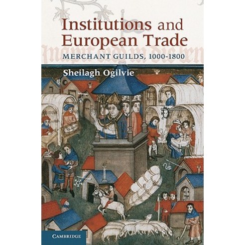 Institutions and European Trade, Cambridge University Press