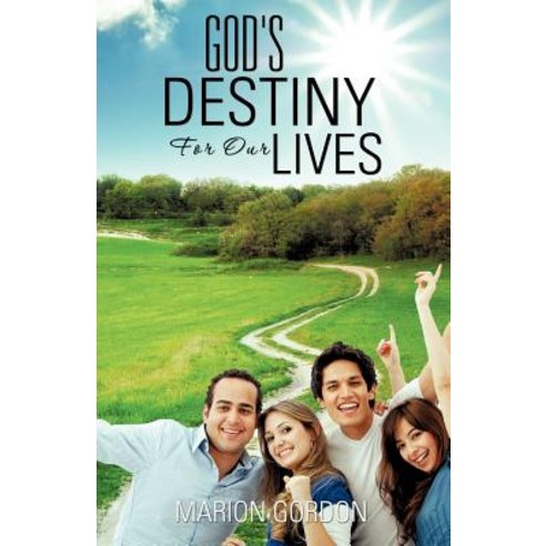 God''s Destiny for Our Lives Paperback, Xulon Press