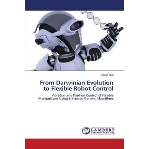 From Darwinian Evolution to Flexible Robot Control Paperback, LAP ...