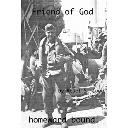Friend of God: Homeward Bound Paperback, Reuel Reflections