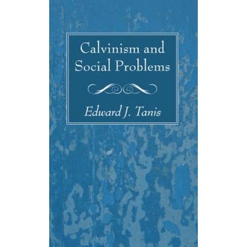 Calvinism and Social Problems Paperback, Wipf & Stock Publishers