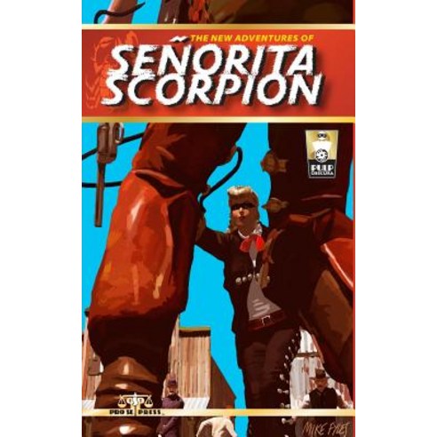 The New Adventures of Senorita Scorpion Paperback, Createspace Independent Publishing Platform
