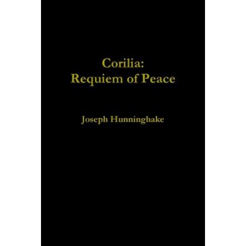 Corilia: Requiem of Peace Paperback, Lulu.com