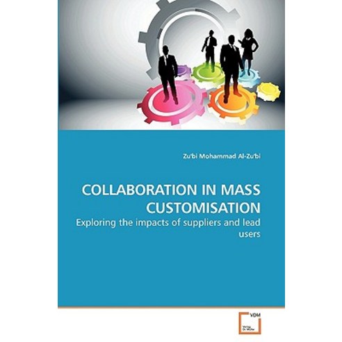 Collaboration in Mass Customisation Paperback, VDM Verlag
