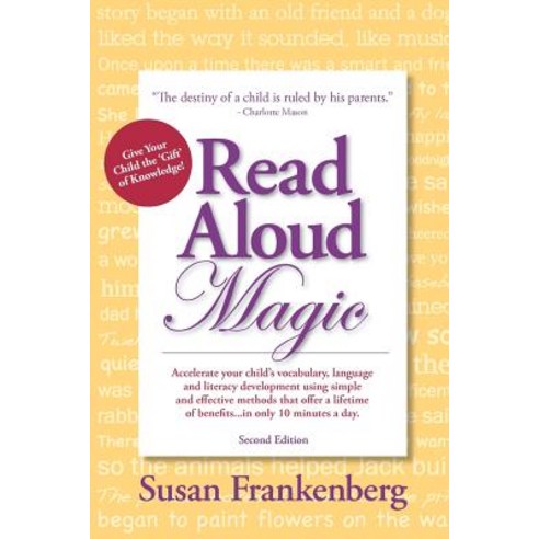 Read Aloud Magic: Give Your Child the Gift of Knowledge! Paperback, Read Aloud Magic LLC