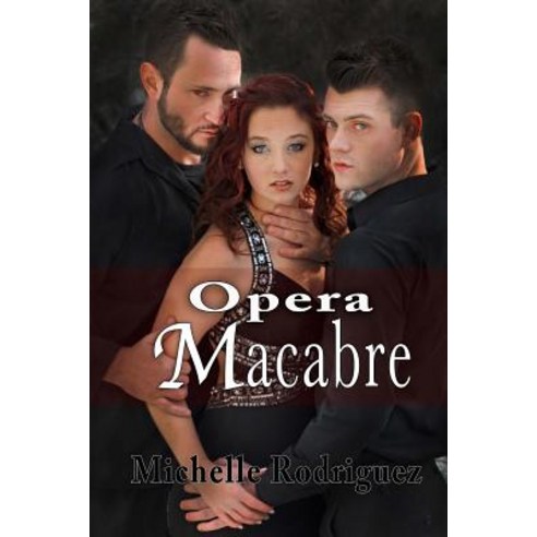 Opera Macabre Paperback, Createspace Independent Publishing Platform