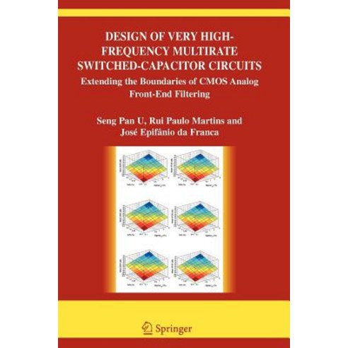 Design of Very High-Frequency Multirate Switched-Capacitor Circuits: Extending the Boundaries of CMOS Analog Front-End Filtering Paperback, Springer