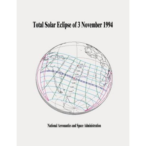 Total Solar Eclipse of 3 November 1994 Paperback, Createspace Independent Publishing Platform