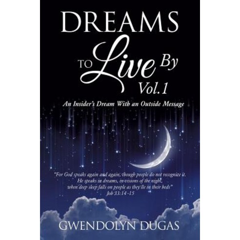 Dreams to Live by Volume 1 Paperback, Xulon Press