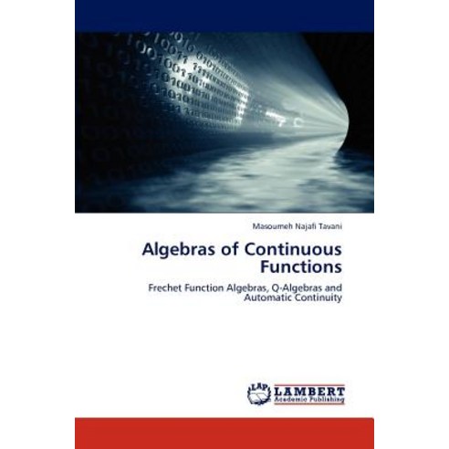 Algebras of Continuous Functions Paperback, LAP Lambert Academic Publishing