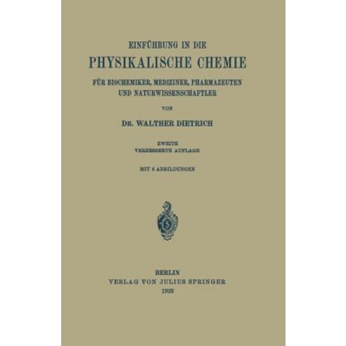 Einfuhrung in Die Physikalische Chemie Fur Biochemiker Mediziner Pharmazeuten Und Naturwissenschaftler Paperback, Springer
