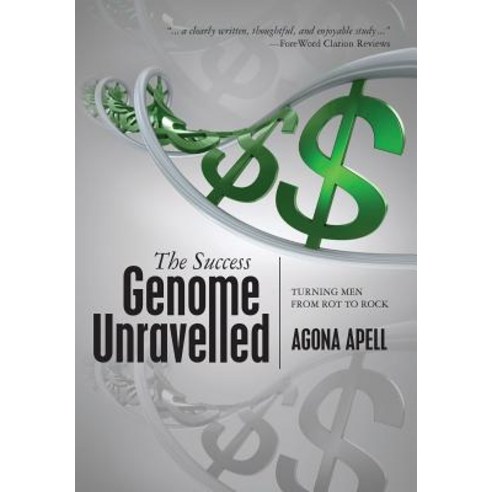The Success Genome Unravelled: Turning Men from Rot to Rock Paperback, Createspace Independent Publishing Platform
