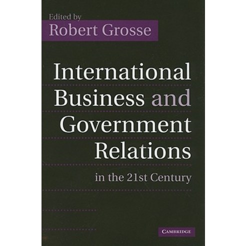 International Business and Government Relations in the 21st Century ...