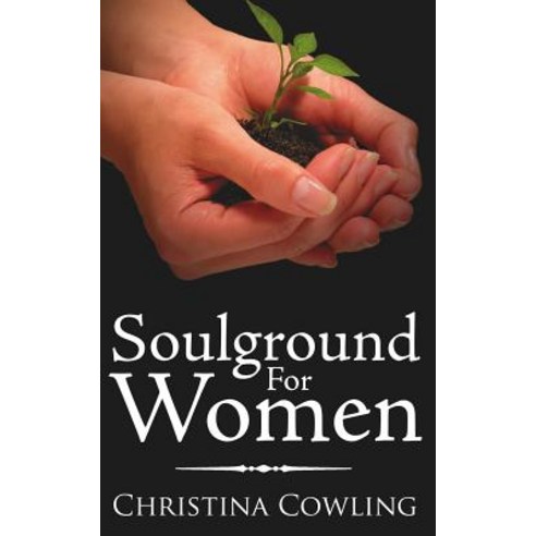 Soulground for Women Paperback, Authorhouse
