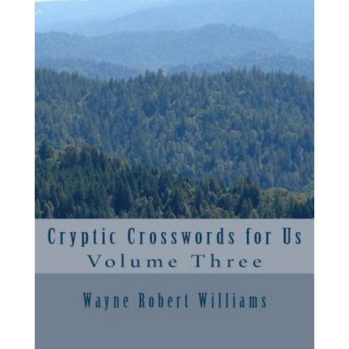 Cryptic Crosswords for Us Volume Three Paperback, Createspace
