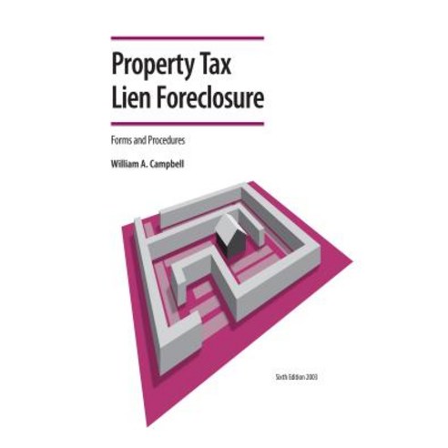 Property Tax Lien Foreclosure Forms and Procedures Paperback, Unc School of Government