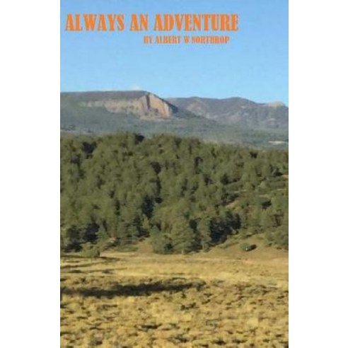 Always an Adventure Paperback, Createspace Independent Publishing Platform