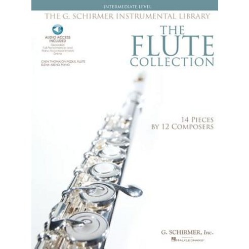 The Flute Collection - Intermediate Level: Schirmer Instrumental Library for Flute & Piano Hardcover, G. Schirmer, Inc.