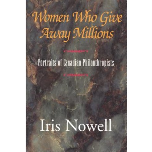 Women Who Give Away Millions Paperback, Dundurn Group