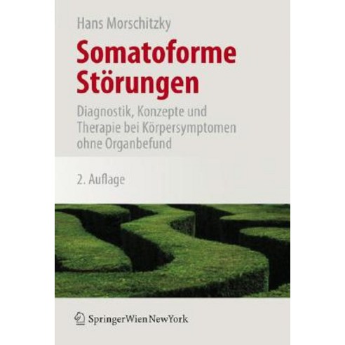 Somatoforme St Rungen: Diagnostik Konzepte Und Therapie Bei K Rpersymptomen Ohne Organbefund Paperback, Springer
