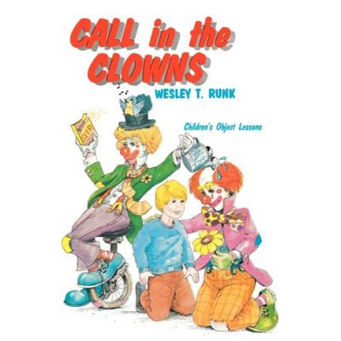 Call in the Clowns: Children''s Object Lessons Paperback, CSS Publishing Company