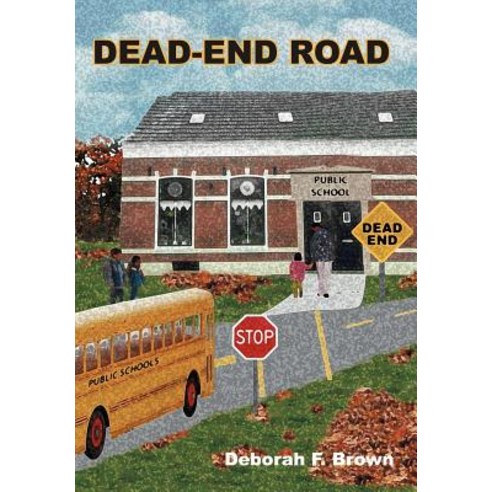 Dead-End Road Hardcover, Authorhouse
