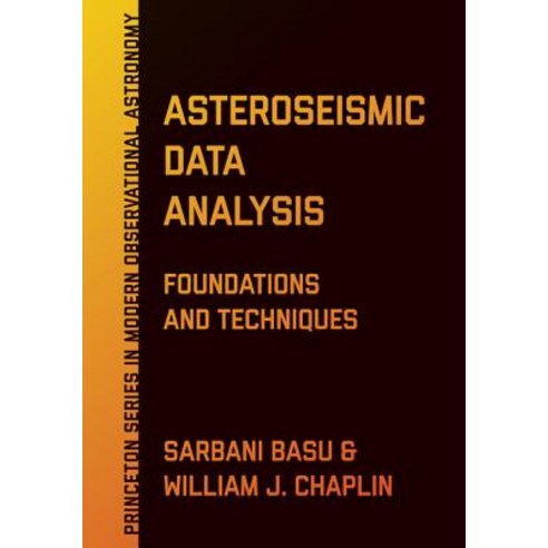 Asteroseismic Data Analysis: Foundations and Techniques Hardcover, Princeton University Press