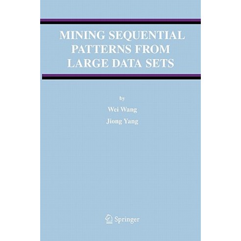 Mining Sequential Patterns from Large Data Sets Paperback, Springer