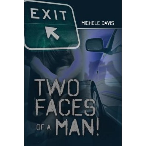 Two Faces of a Man! Paperback, Dorrance Publishing Co.